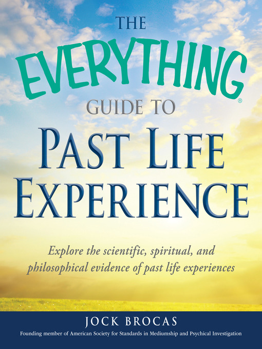 Cover image for The Everything Guide to Past Life Experience